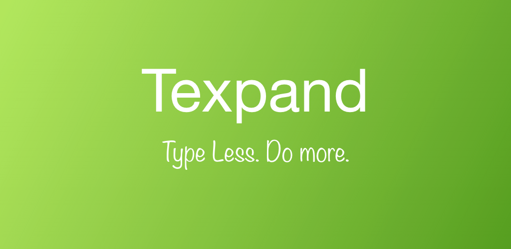 Text Expander - Texpand